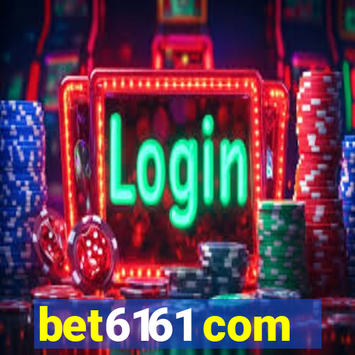 bet6161 com